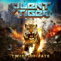 Silent Tiger - Twist Of Fate