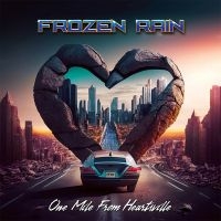 Frozen Rain - One Mile From Heartsville