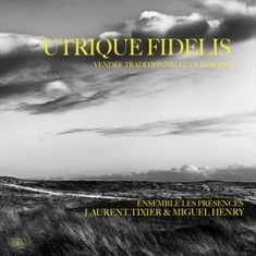 Laurent Tixier David Zubeldia - Tixier & Zubeldia: Utrique Fidelis