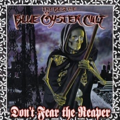 Blue Oyster Cult - Don't Fear The Reaper: The Best Of Blue Öyster Cult