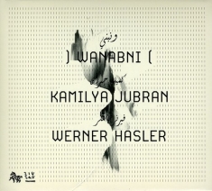 Kamilya Jubran - Wanabni