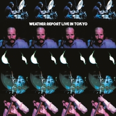 Weather Report - Live In Tokyo