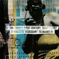 Various Artists - If The 21St Century Didn't Exist