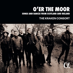 The Kraken Consort - O’Er The Moor - Songs & Dances From