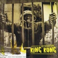 King Kong - Repatriation