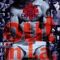 Red Hot Chili Peppers - Out In L.A. ryhmässä -Start Sell @ Bengans Skivbutik AB (552122)