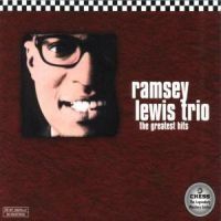 Ramsey Lewis Trio - Chess Ms/Greatest Hi ryhmässä CD / Pop @ Bengans Skivbutik AB (552252)