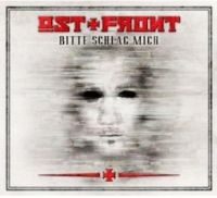 Ost+Front - Biite Schlag Mich