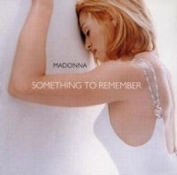 Madonna - Something To Remember ryhmässä CD / Pop-Rock @ Bengans Skivbutik AB (553850)