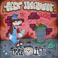 Fat Heaven - Trash Life