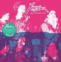 X-Ray Spex - Live At The Roxy Club (Spittle Whit