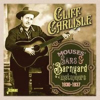 Cliff Carlisle - Mouses? Ears & Barnyard Metaphors,