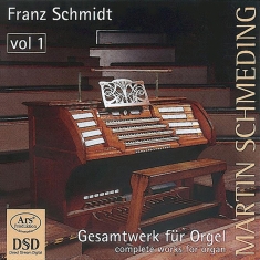 Schmidt Franz - Franz Schmidt - Complete Works For