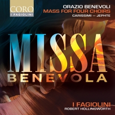 I Fagiolini Robert Hollingworth - Benevoli: Mass For Four Choirs