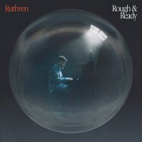 Ruthven - Rough And Ready