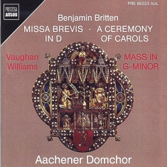 Aachener Domchor Hans-Josef Roth - Britten: Missa Brevis Ceremony Of