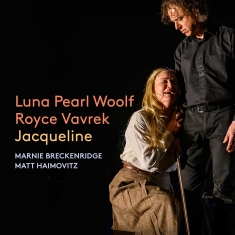 Marnie Breckenridge Matt Haimovitz - Luna Pearl Woolf: Jacqueline