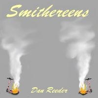 Dan Reeder - Smithereens (Red & Yellow Splatter