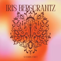 Iris Bergcrantz - Vi Fanns Förut