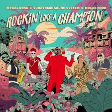 Mykal Rose, Subatomic Sound System; Hollie Cook - Rockin' Like A Champion (Rsd)