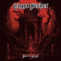 Crypt Feeder - Into The Crypt (7