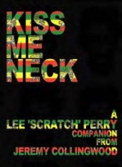 Lee Scratch Perry Companion - Kiss Me Neck