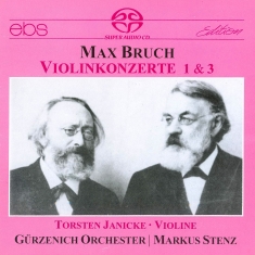 Torsten Janicke Markus Stenz Gürz - Max Bruch: Violin Concertos Nos. 1