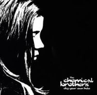 The Chemical Brothers - Dig Your Own Hole ryhmässä CD @ Bengans Skivbutik AB (557512)