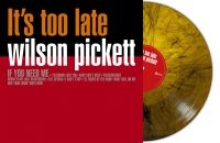 Pickett Wilson - Its Too Late (Orange Marbled Vinyl