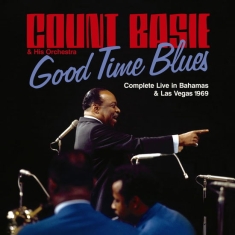 Count Basie - Good Time Blues - Complete Live In Bahams & Las Vegas 1969