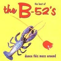 B 52's - Dance This Mess Around ryhmässä CD / Pop @ Bengans Skivbutik AB (557856)