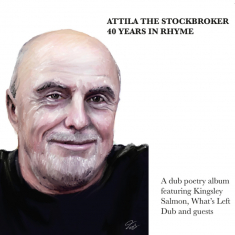 Attila The Stockbroker - 40 Years In Rhyme