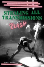 Stealing All Transmissions - A Secret History Of The Clash