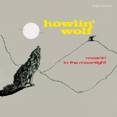 Howlin' Wolf - Moanin' In The Moonlight