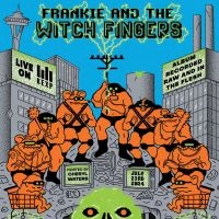 Frankie And The Witch Fingers - Live At Kexp (Rsd Exclusive 25)