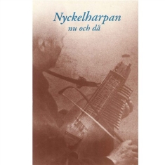 Diverse Artister - Nyckelharpan Då Och Nu