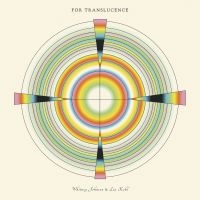 Whitney Johnson & Lia Kohl - For Translucence