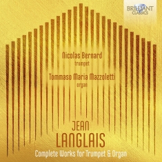 Jean Langlais - Complete Music For Trumpet & Organ