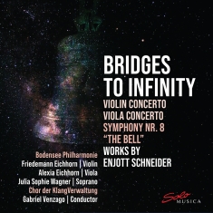 Enjott Schneider - Bridges To Infinity