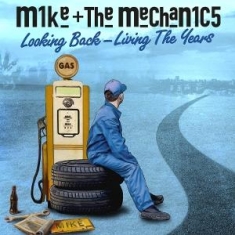 Mike + The Mechanics - Looking Back ? Living The Years