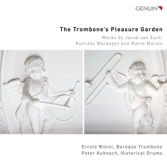 Ercole Nisini Peter Kuhnsch - The Trombone’S Pleasure Garden