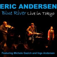 Andersen Eric - Blue River-Live In Tokyo