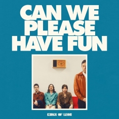 Kings Of Leon - Split Seams/Vikt Hörn Can We Please Have Fun (Indie Exclusive)