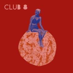 Club 8 - A Year With Club 8