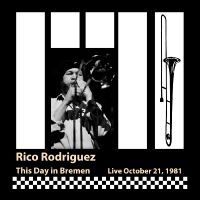 Rodriguez Rico - This Day In Bremen (Live, October 2