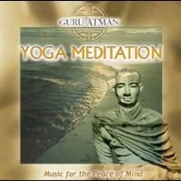 Guru Atman - Yoga Meditation (Remastered)