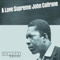 Coltrane John - Love Supreme Deluxe Edition ryhmässä CD / Jazz/Blues @ Bengans Skivbutik AB (560324)