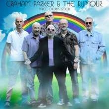 Graham Parker & The Rumour - Three Chords Good ryhmässä CD / Pop @ Bengans Skivbutik AB (560530)