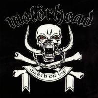 Motörhead - March Or Die