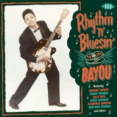 Various Artists - Rhythm 'N' Bluesin' By The Bayou